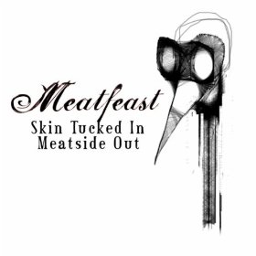 Skin tucked in Meatside out EP